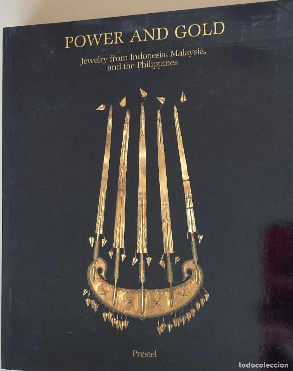 Libros de segunda mano: Power and Gold. Jewelry fron Indonesia, Malaysa and Philipines