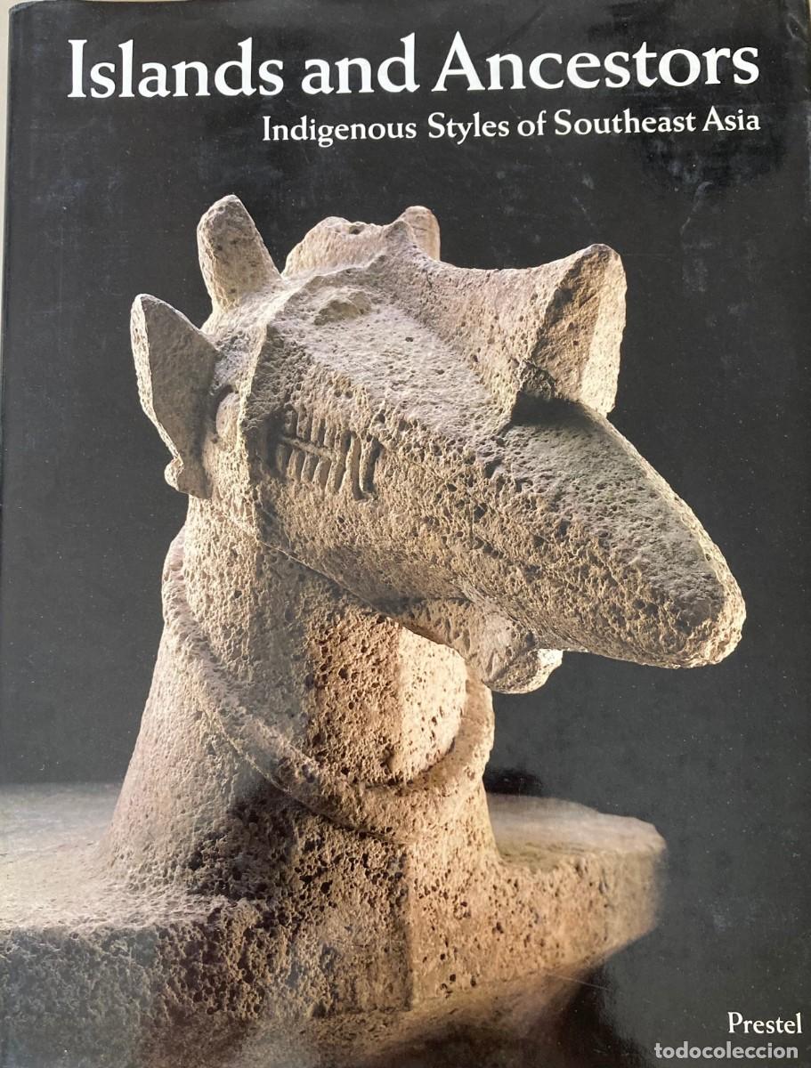 Livros em segunda m&atilde;o: Islands and Ancestors: Indigenous Styles of Southeast Asia