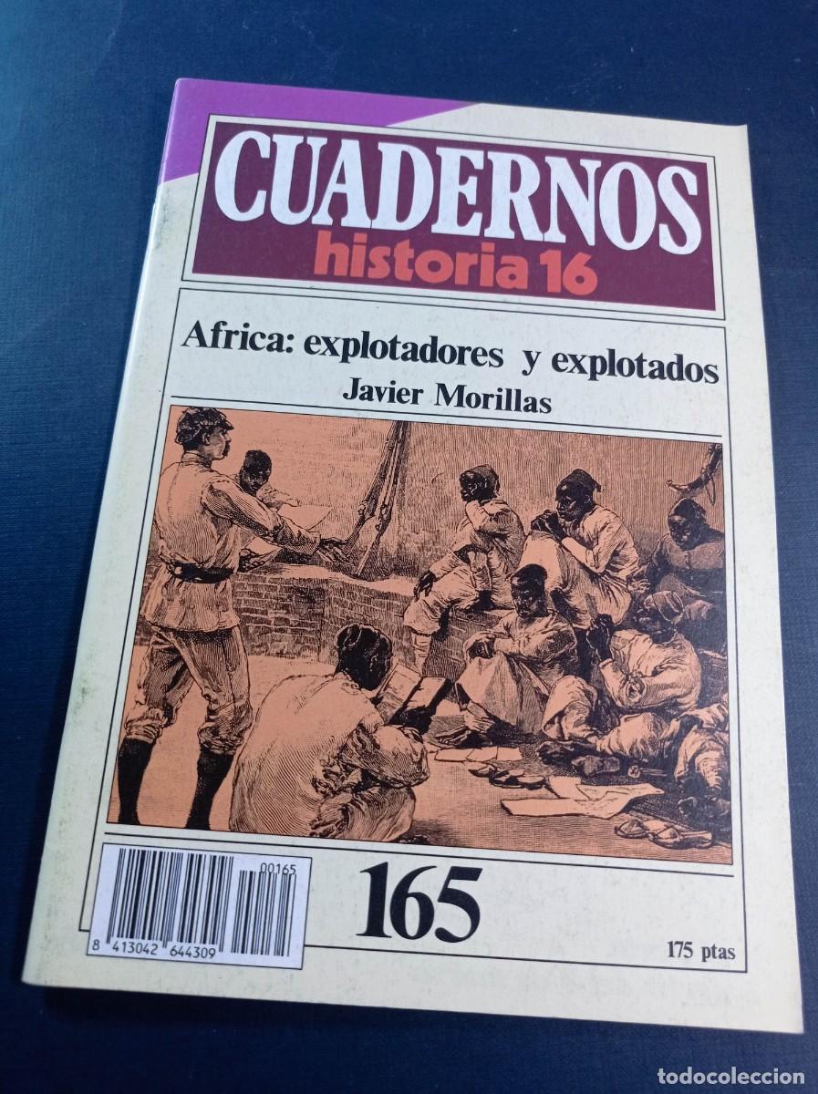 Libros de segunda mano: &Aacute;FRICA. EXPLOTADORES Y EXPLOTADOS. JAVIER MORILLAS. Cuadernos de Historia 16, n&ordm; 165. COLONIZACI&Oacute;N +