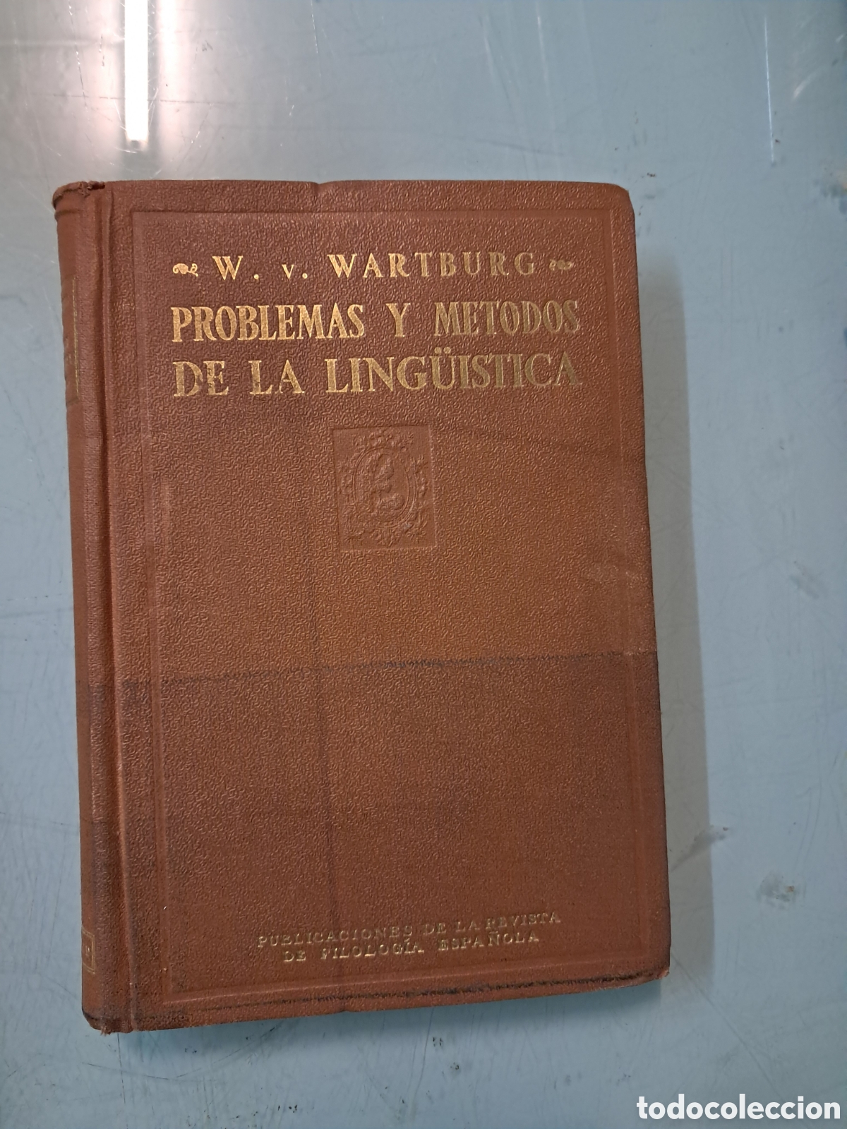 Libros de segunda mano: Wartburg, Problemas y m&eacute;todos de la ling&uuml;&iacute;stica, Madrid, 1951