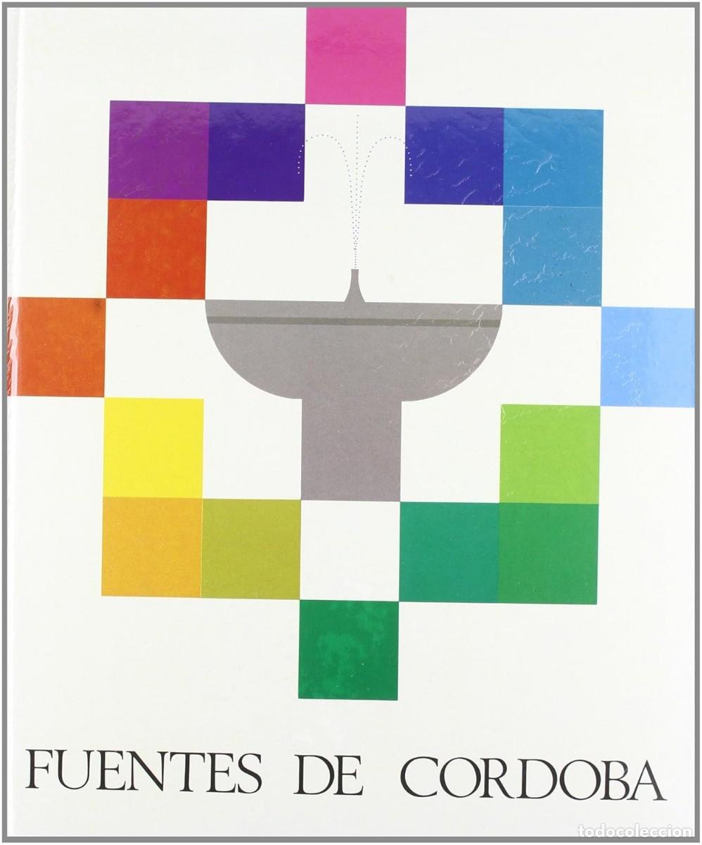 Libros de segunda mano: FUENTES DE C&Oacute;RDOBA - MARIO L&Oacute;PEZ / ANTONIO POVEDANO 1987 ++++ ENVIO CERTIFICADO GRATIS ++++