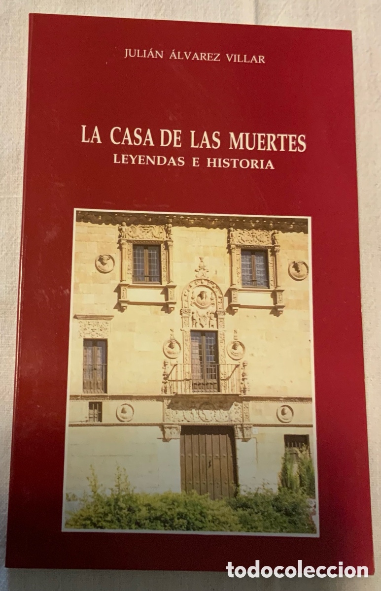 Libros de segunda mano: La casa de las muertes. Leyendas e historia. Juli&aacute;n &Aacute;lvarez Villar