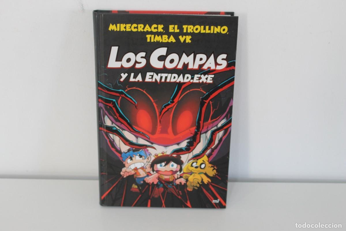 Libros de segunda mano: LOS COMPAS Y LA ENTIDAD EXE MIKECRACK EL TROLLINO TIMBA VK