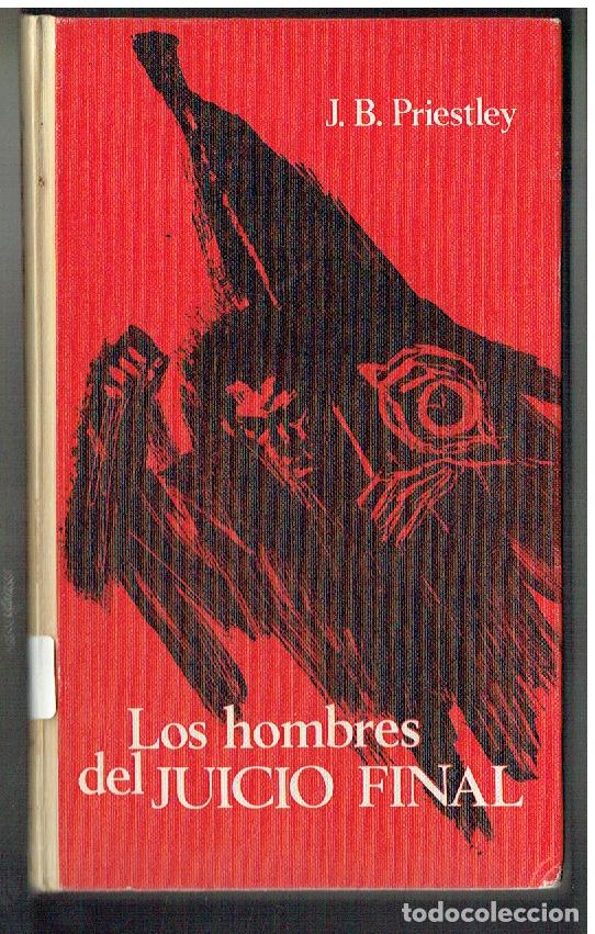 Libros de segunda mano: LOS HOMBRES DEL JUICIO FINAL. J.B. PRIESTLEY. CIRCULO DE LECTORES, 1966.(ST/SL5.1)