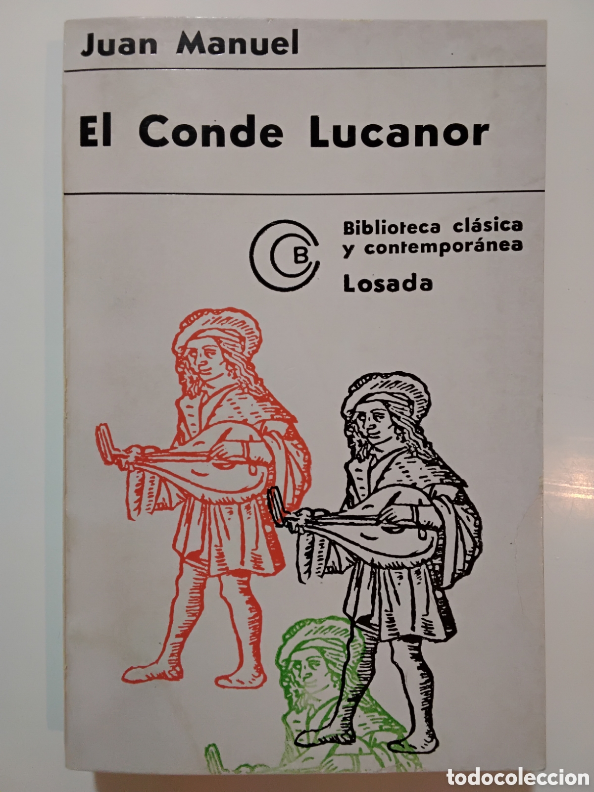 Libros de segunda mano: Don Juan Manuel &mdash; El Conde Lucanor &mdash; Editorial Losada &mdash; 1971