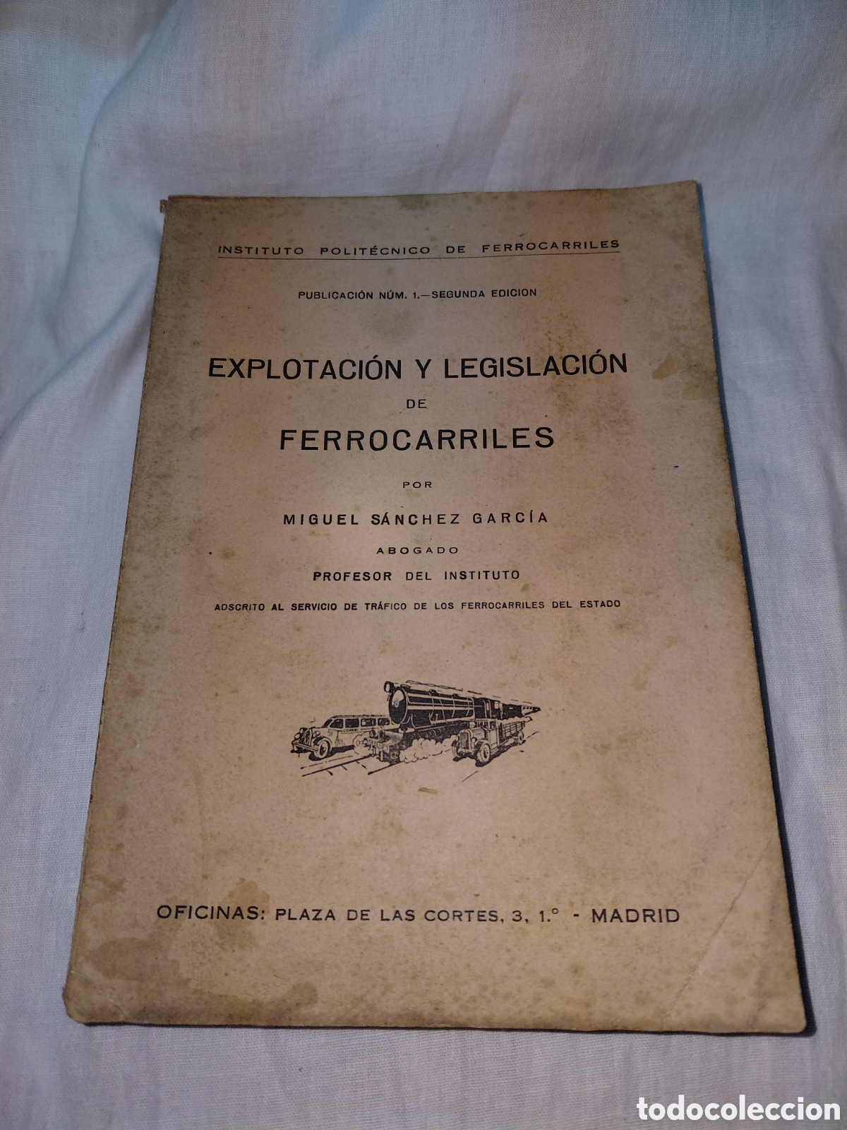 Libros de segunda mano: LEGISLACION DE FERROCARRILES.MIGUEL SANCHEZ.PUBLICACION N&ordm; 1.-2&ordf; EDICION