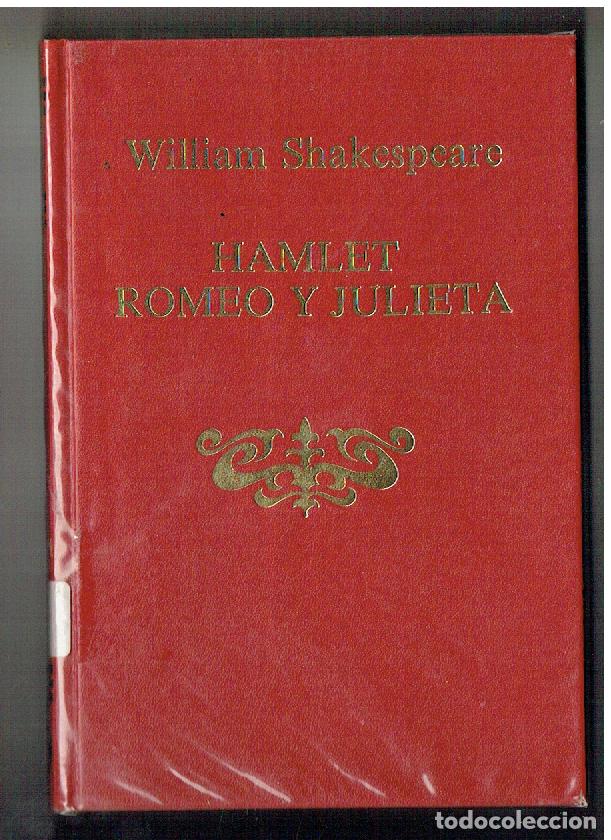 Libros de segunda mano: W. SHAKESPEARE. HAMLET - ROMERO Y JULIETA. ELECCION EDITORIAL,1983. (ST/SL5.1)