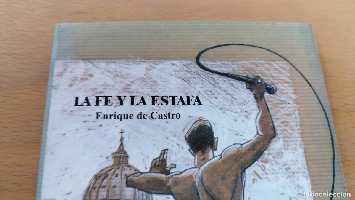 Libros de segunda mano: LA FE Y LA ESTAFA / ENRIQUE DE CASTRO / KARA 73 / EDICIONES DEL QUILOMBO - Foto 3