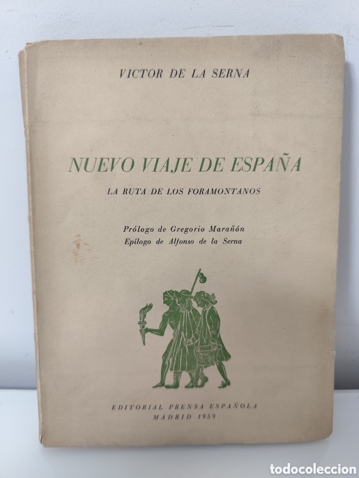 Second hand books: NUEVO VIAJE DE ESPA&Ntilde;A, RUTA DE LOS FORAMONTANOS, VICTOR DE LA SERNA. 1959.