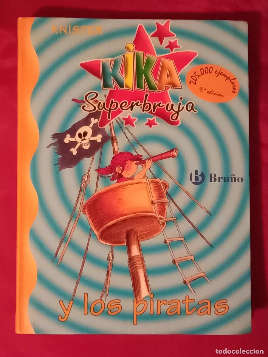 Libros de segunda mano: Kika Superbruja y los Piratas - Knister - Edit. Grupo Editorial Bru&ntilde;o. S.L. 2004