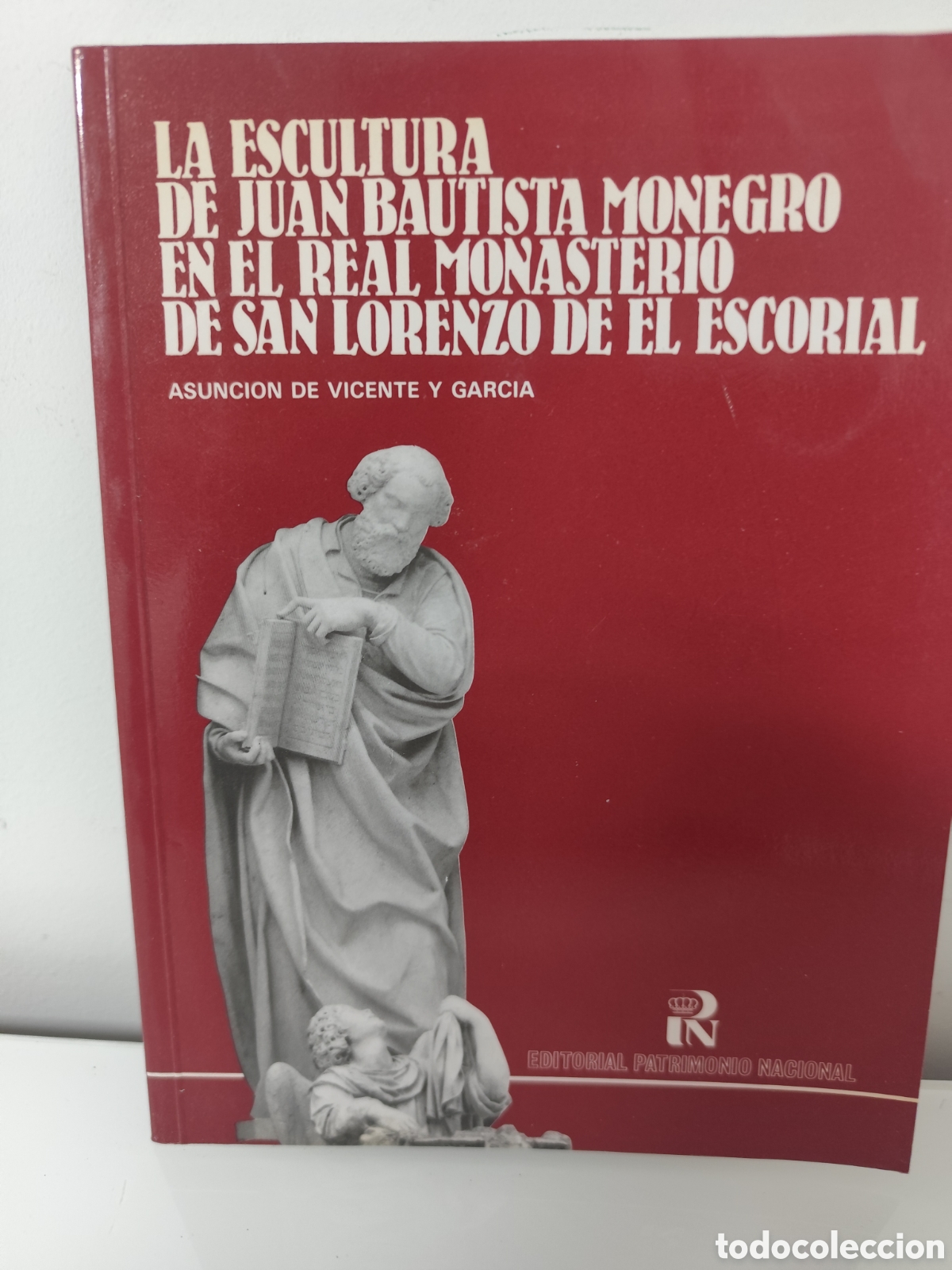 Libros de segunda mano: La escultura de Juan Bautista Monegro en el Real Monasterio de San Lorenzo del Escorial