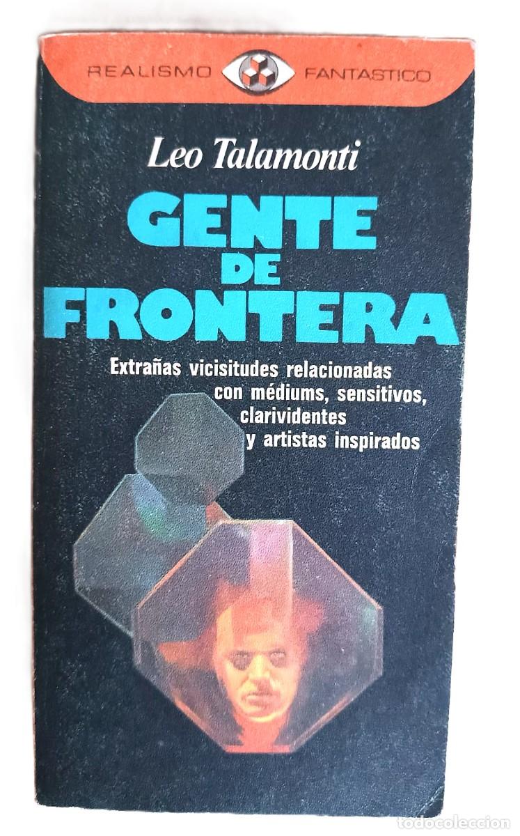 Libros de segunda mano: GENTE DE FRONTERA. Parapsicolog&iacute;a y esoterismo
