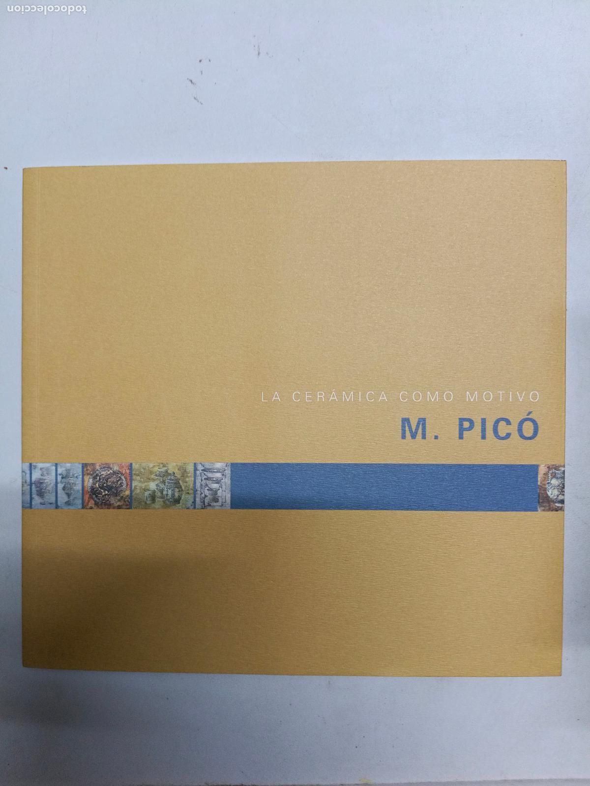 Libros de segunda mano: Manuel Pico Ceramica como motivo