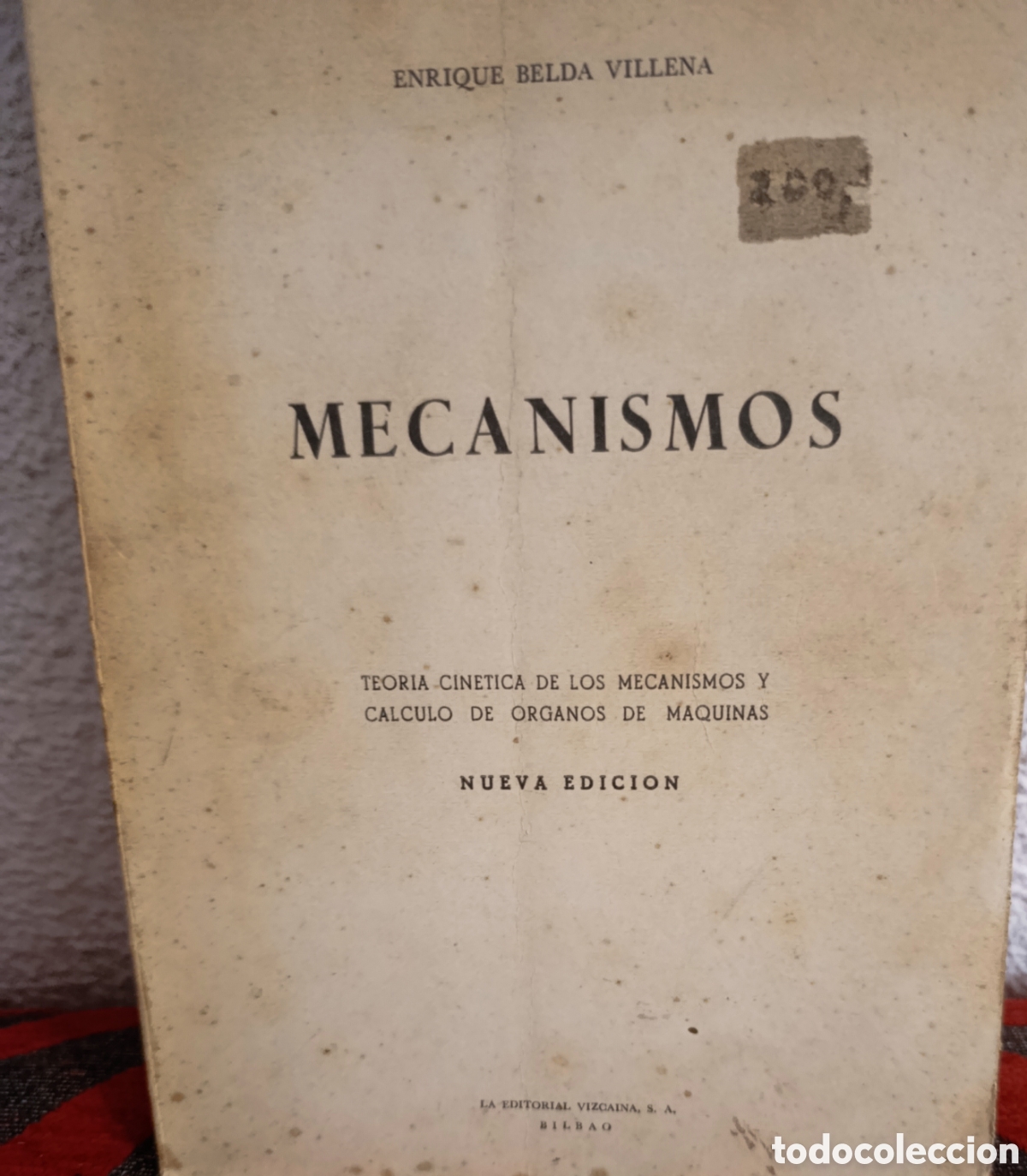 Libros de segunda mano: Libro t&eacute;cnico antiguo: &rdquo;Mecanismos&rdquo; - Enrique Belda Villena (Editorial Vizca&iacute;na