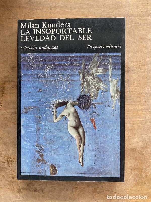 Libri di seconda mano: La insoportable levedad del ser - Kundera Milan