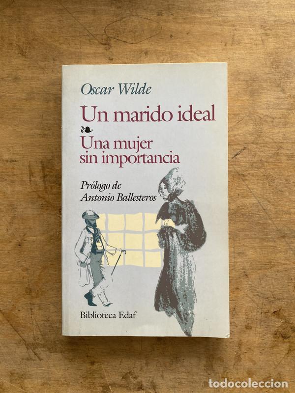 Libri di seconda mano: Un marido ideal; Una mujer sin importancia - Wilde Oscar
