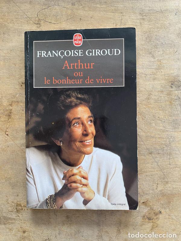 Libri di seconda mano: Arthur ou le bonheur de vivre - Giroud Francoise