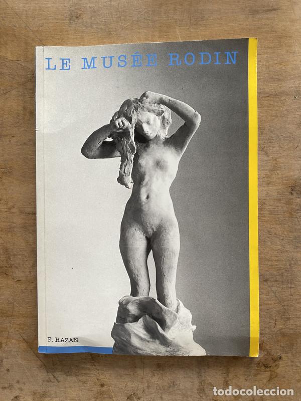 Libri di seconda mano: Le musee rodin - Hazan F.