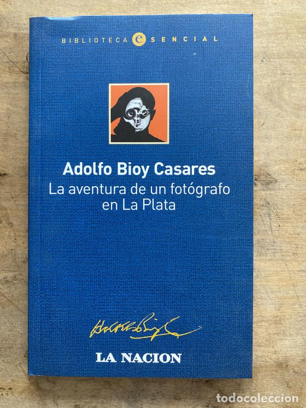 Gebrauchte B&uuml;cher: La aventura de un fotografo en La Plata - Bioy Casares Adolfo