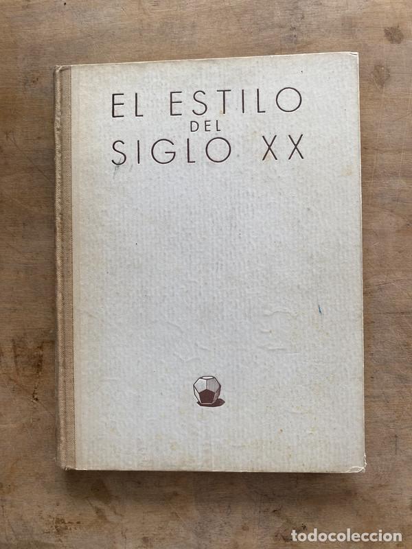 Libros de segunda mano: El estilo del siglo XX - Cirlot Juan Eduardo - Foto 1