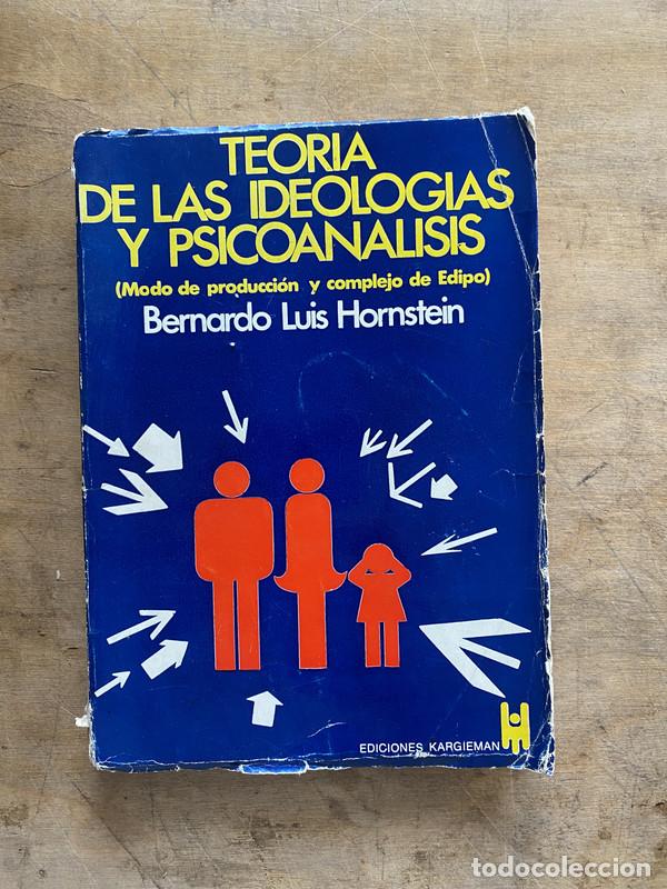 Livres d'occasion: Teoria de las ideologias y psicoanalisis - Hornstein Bernardo Luis
