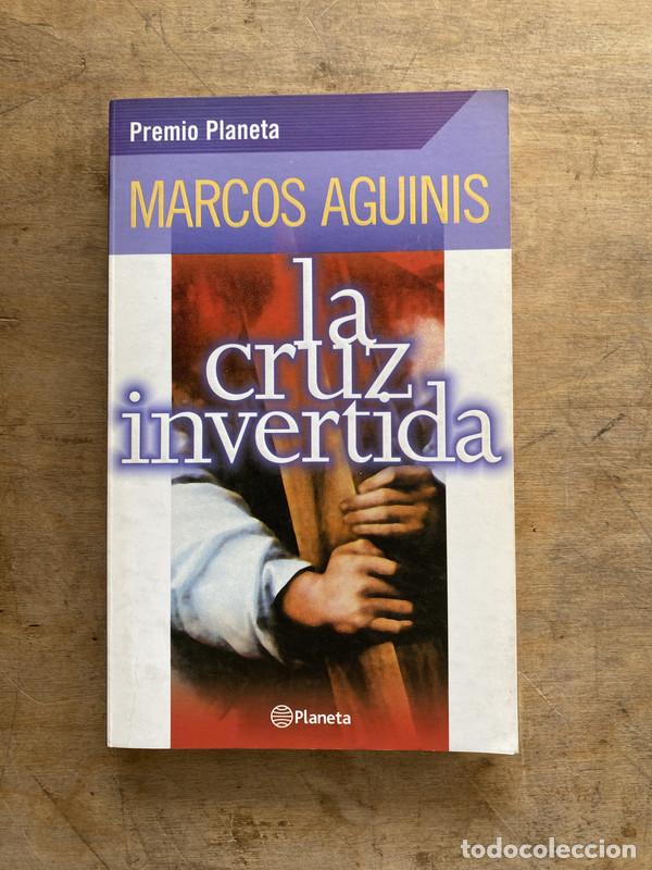 Libros de segunda mano: La cruz invertida - Aguinis Marcos - Foto 1