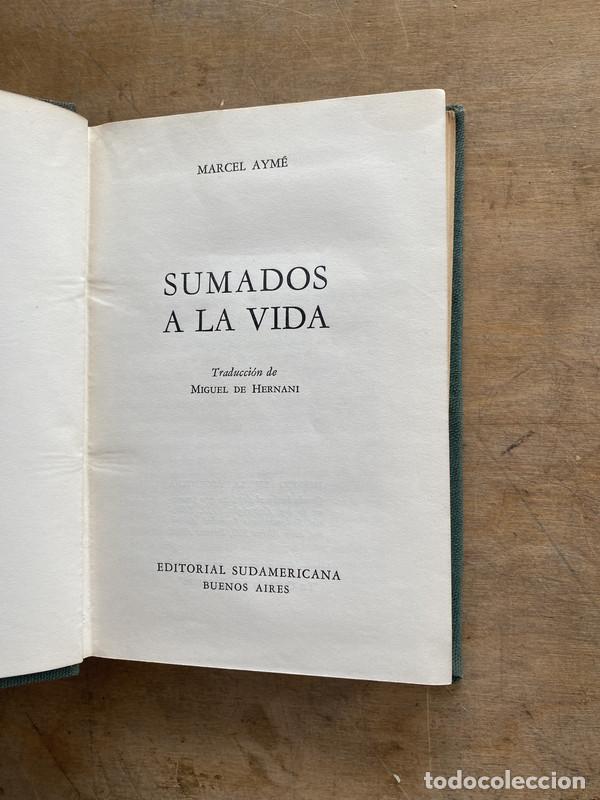 Libros de segunda mano: Sumados a la vida - Ayme Marcel - Foto 1