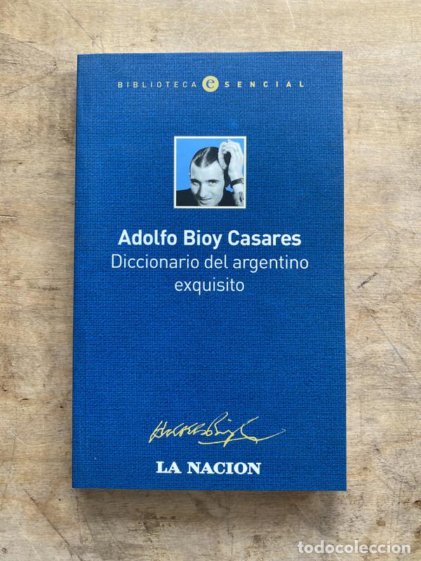 Livres d'occasion: Diccionario del argentino exquisito - Bioy Casares Adolfo