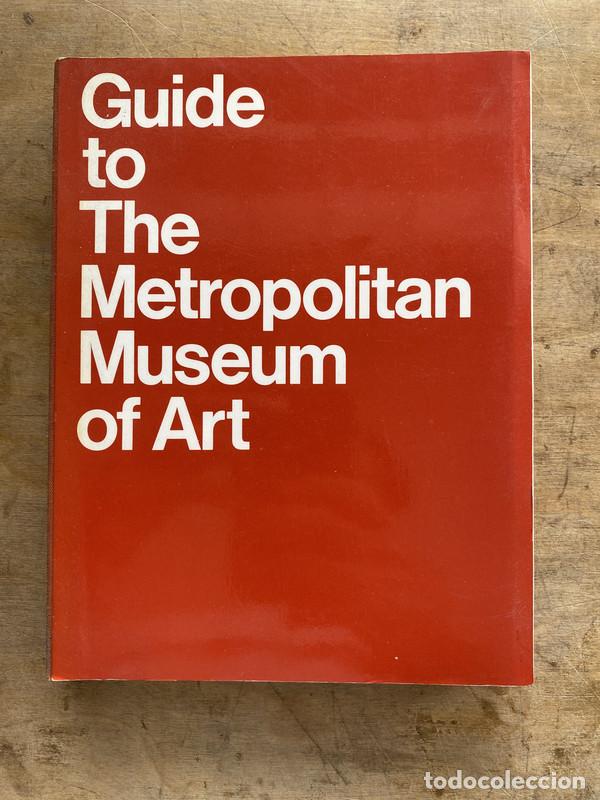 Libros de segunda mano: Guide to the metropolitan museum of art - a