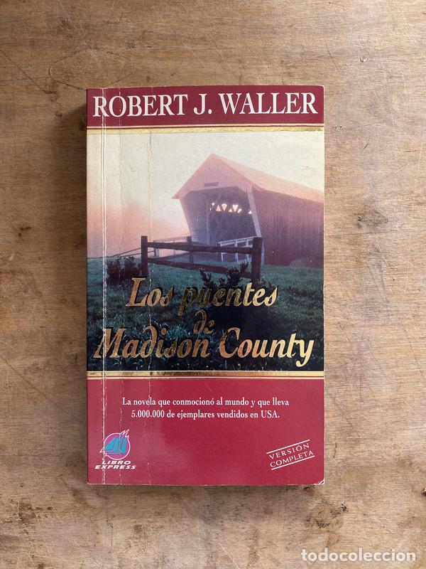 Libros de segunda mano: Los puentes de Madison Country - Waller Robert J.