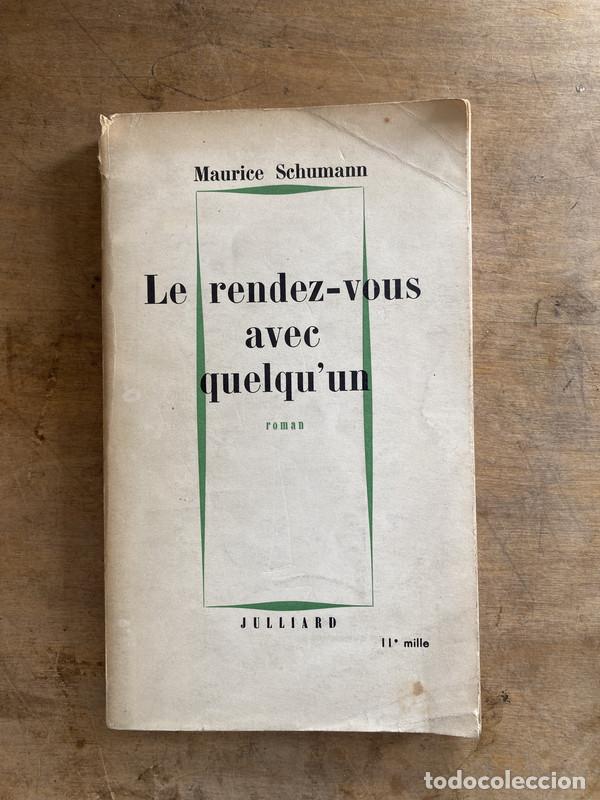 Libros de segunda mano: Le rendez-vous avec quelqu'un - Schumann Maurice