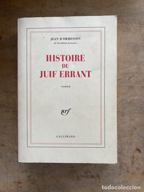 Libros de segunda mano: Histoire du juif errant - D'Ormesson Jean