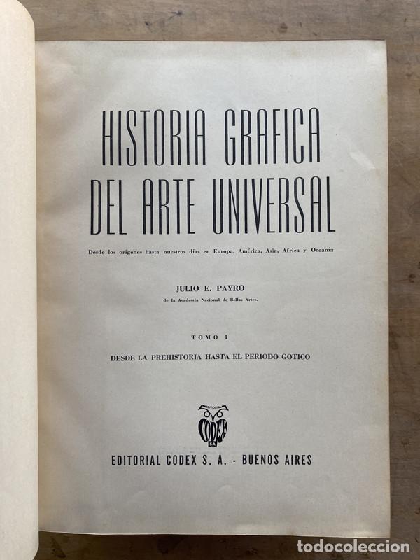 Libros de segunda mano: Historia grafica del arte universal - Payro Julio E.