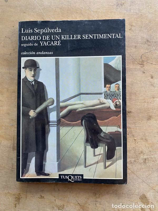Libros de segunda mano: Diario de un killer sentimental seguido de Yacare - Sepulveda Luis