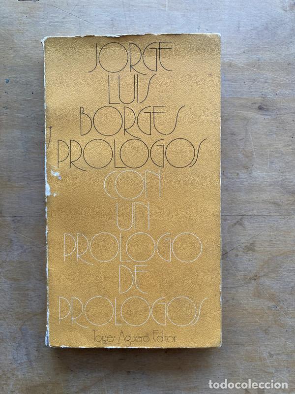 Libros de segunda mano: Prologos con un prologo de prologos - Borges Jorge Luis