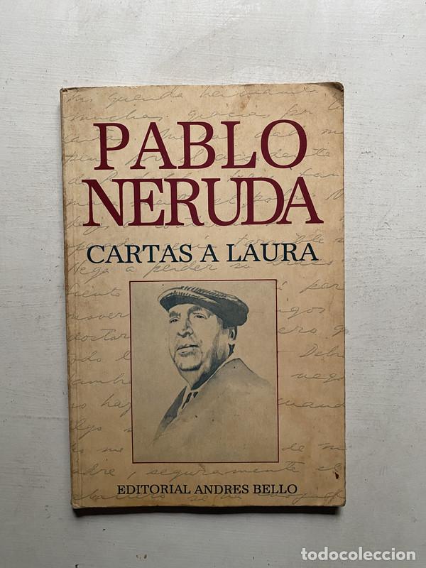 Libros de segunda mano: Cartas a Laura - Neruda Pablo - Foto 1