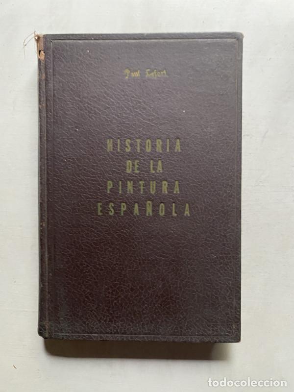 Libros de segunda mano: Historia de la pintura espa&ntilde;ola - Lefort Paul