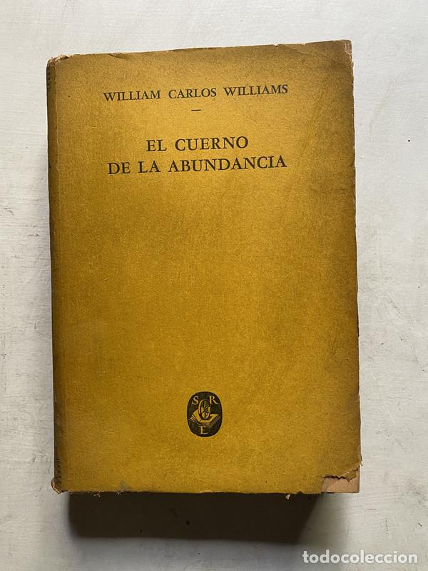 Libros de segunda mano: El cuerno de la abundancia - Williams William Carlos - Foto 1