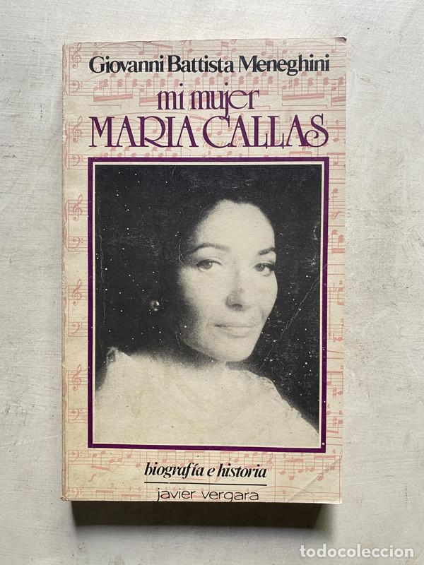 Gebrauchte B&uuml;cher: Mi mujer Maria Callas - Meneghini Giovanni Battista