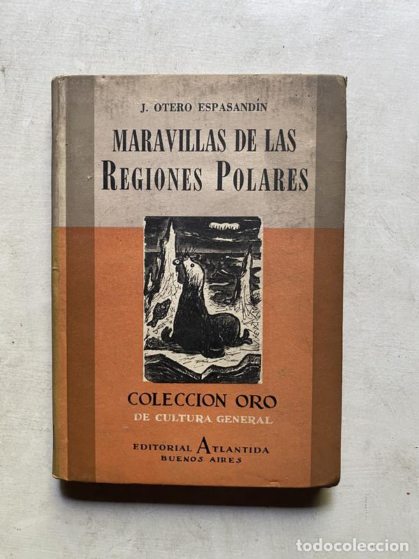 Libros de segunda mano: Maravillas de las Regiones Polares - Otero Espasandin J.