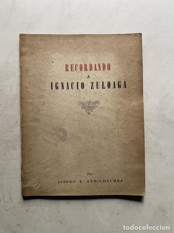 Libros de segunda mano: Recordando a Ignacio Zuloaga - Andicoechea Isidro E