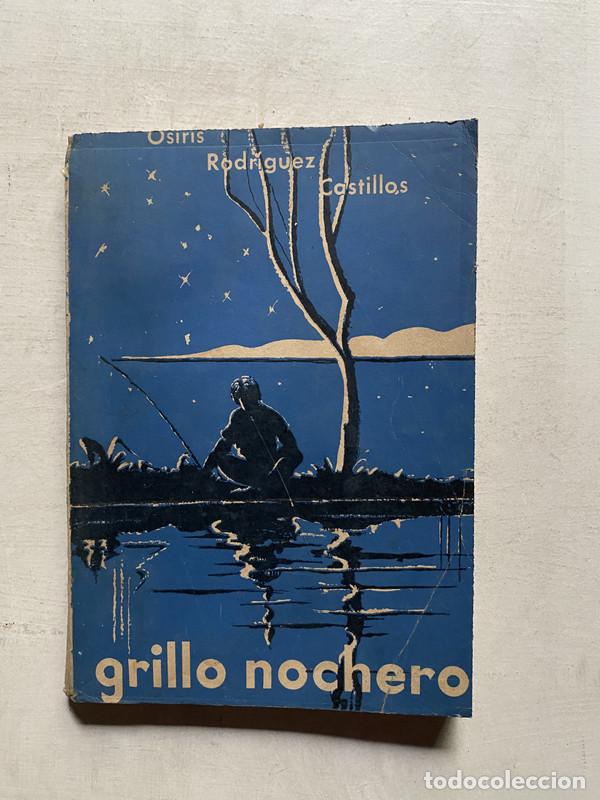 Gebrauchte B&uuml;cher: Grillo nochero - Rodriguez Castillos Osiris