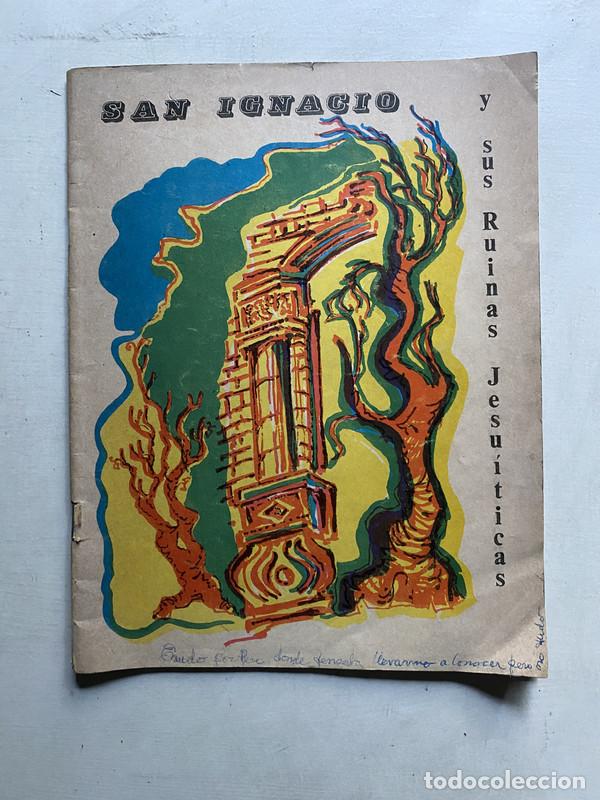 Libros de segunda mano: San Ignacio y sus Ruinas Jesuiticas - Massetta Cataldino