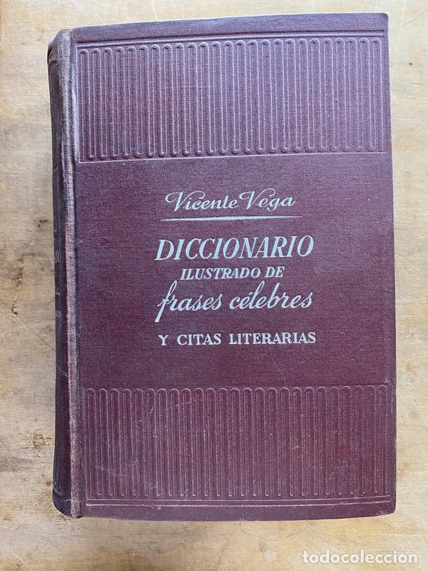 Livres d'occasion: Diccionario ilustrado de frases celebres y citas literarias - Vega Vicente