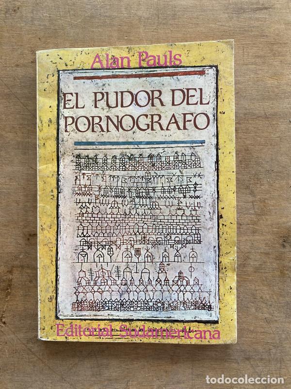 Livres d'occasion: El pudor del pornografo - Pauls Alan