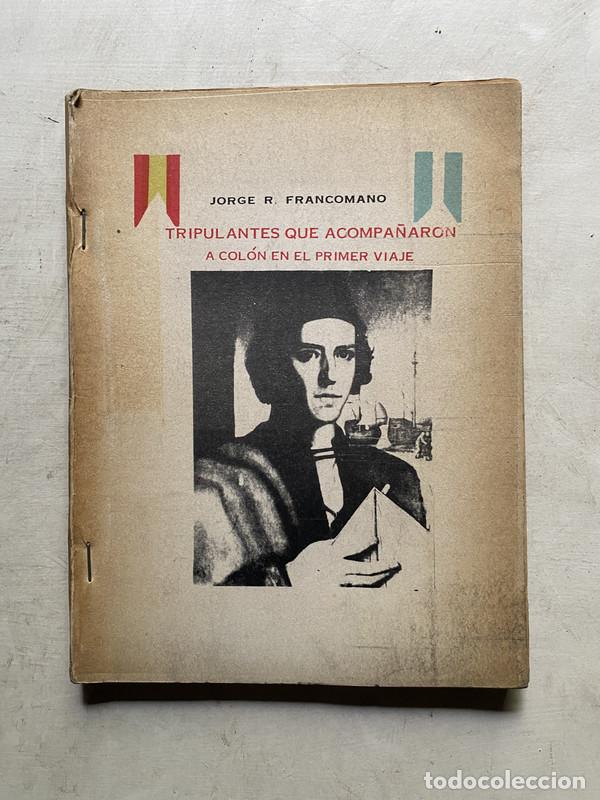 Libros de segunda mano: Tripulantes que acompa&ntilde;aron a Colon en el primer viaje - Francomano Jorge R.