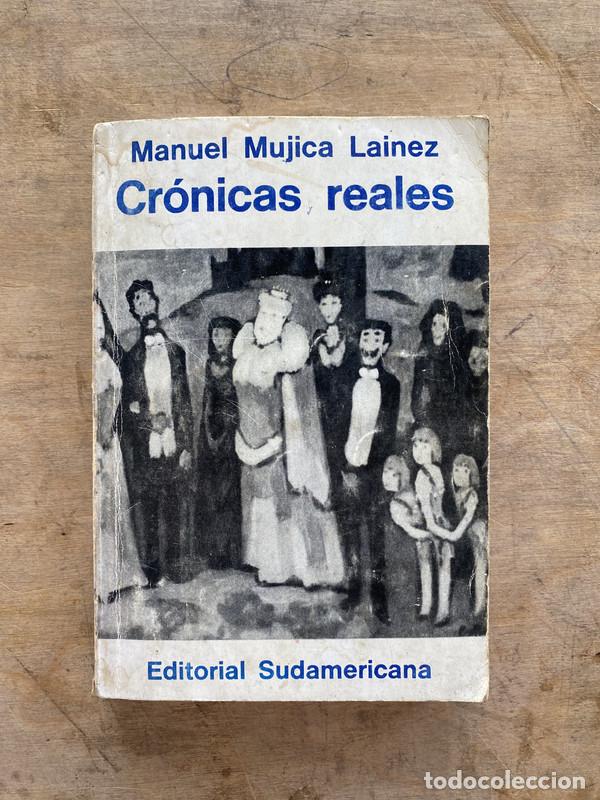 Libros de segunda mano: Cronicas reales - Mujica Lainez Manuel - Foto 1