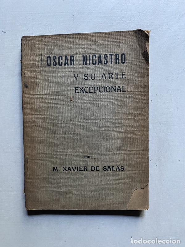 Libros de segunda mano: Oscar Nicastro y su arte excepcional - De Salas M. Xavier
