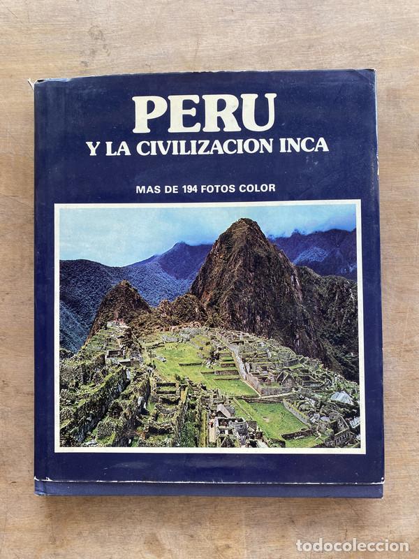 Libros de segunda mano: Peru y la Civilizacion Inca - a