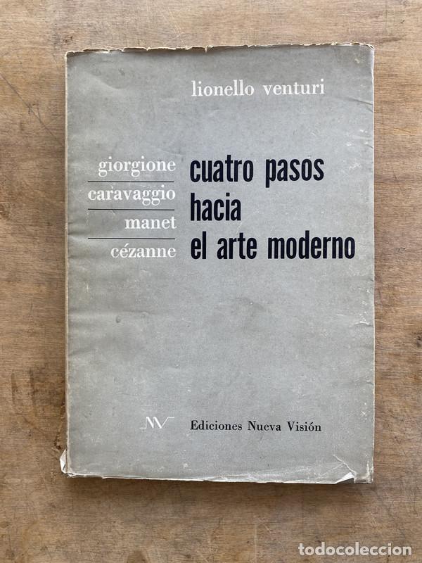 Libros de segunda mano: Cuatro pasos hacia el arte moderno - Venturi Lionello